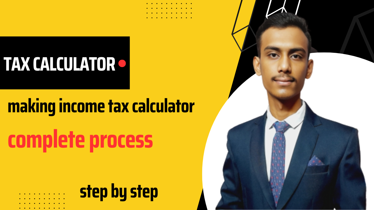 Income Tax Calculator making