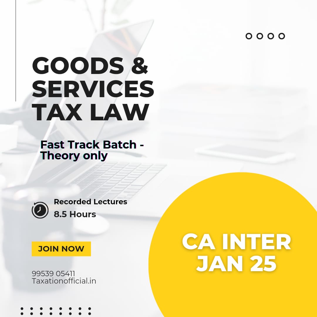 CA INTER – GST REVISION LECTURES