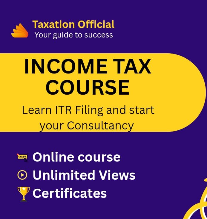 Income Tax (India) – Rules, Regulations, Filing of Returns