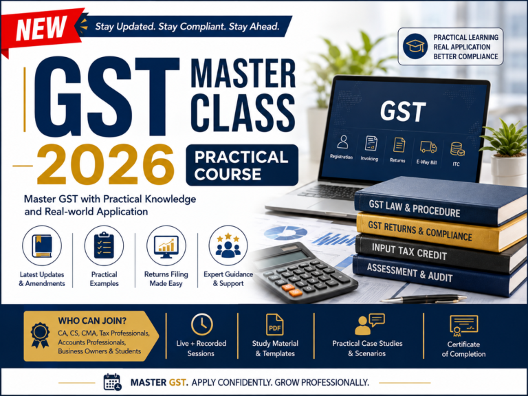 GST MASTER CLASS : PRACTICAL COURSE 2026